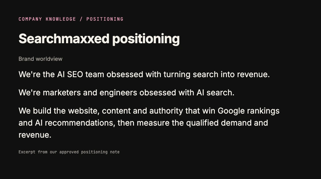 An excerpt from Searchmaxxed's approved positioning note, part of our company knowledge